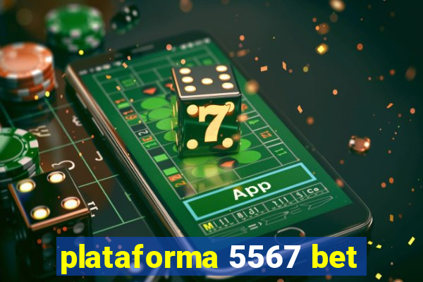 plataforma 5567 bet